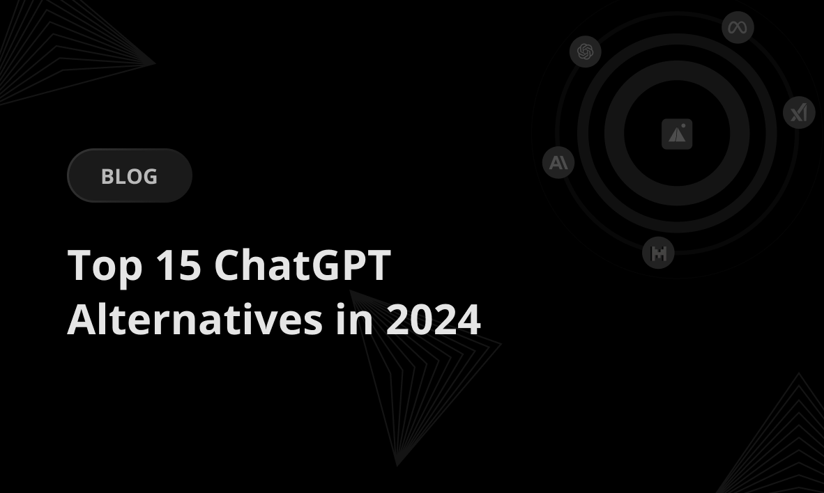 Top 15 ChatGPT alternatives you must consider in 2024