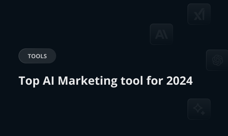 Top AI Marketing Tools for 2024