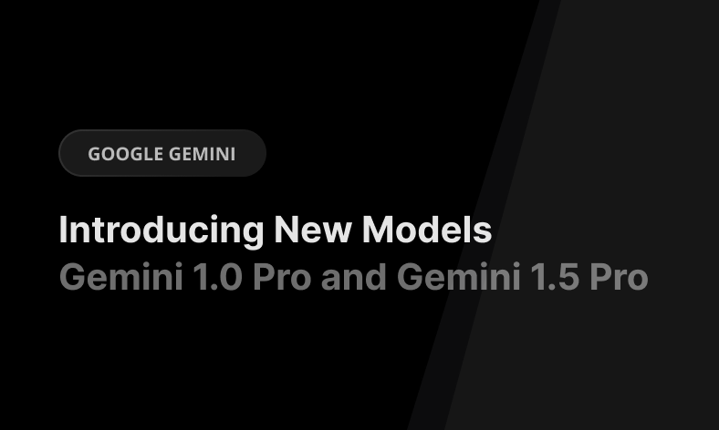 Gemini 1.0 Pro and 1.5 Pro available in AICamp
